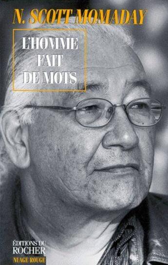 Couverture du livre « L'homme fait de mots » de N. Scott Momaday aux éditions Rocher