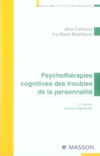 Couverture du livre « Psychothérapies cognitives des troubles de la personnalité (2e édition) » de Cottraux/Blackburn aux éditions Elsevier-masson