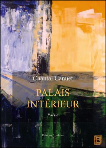 Couverture du livre « Palais intérieur » de Chantal Canuet aux éditions Amalthee