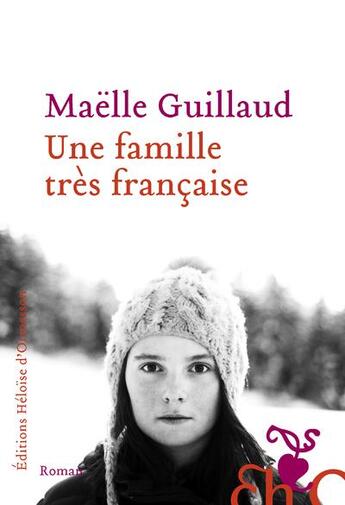 Couverture du livre « Une famille très française » de Maelle Guillaud aux éditions Heloise D'ormesson