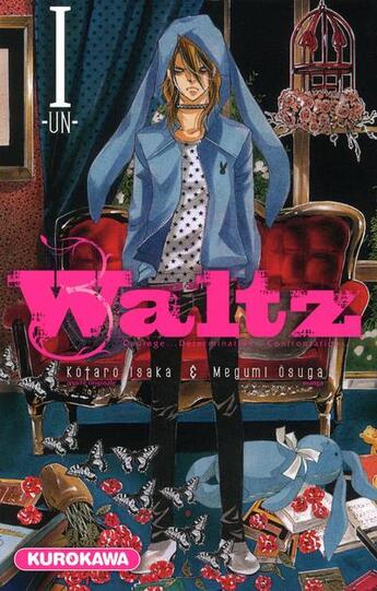 Couverture du livre « Waltz ; courage, détermination, confrontation Tome 1 » de Kotaro Isaka et Megumi Osuga aux éditions Kurokawa