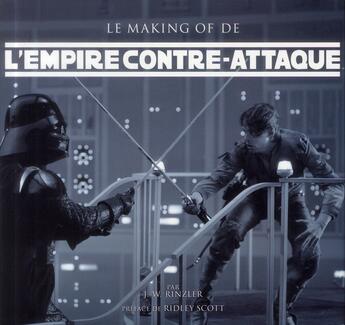 Couverture du livre « Star Wars - épisode V ; l'Empire contre-attaque ; le making of » de J. W. Rinzler et Ridley Scott aux éditions Akileos
