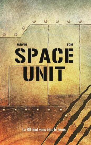 Couverture du livre « Space unit » de Tom et Jarvin aux éditions Makaka