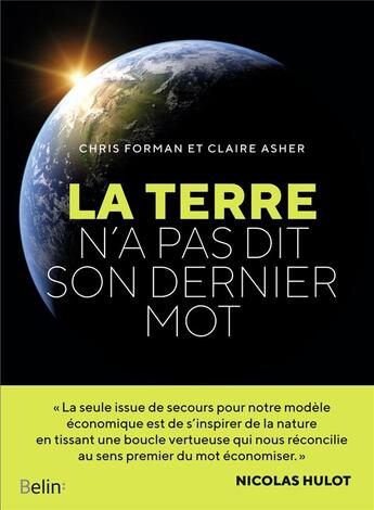 Couverture du livre « La Terre n'a pas dit son dernier mot » de Claire Asher et Chris Forman aux éditions Belin