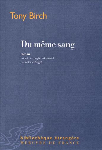 Couverture du livre « Du même sang » de Birch Tony aux éditions Mercure De France