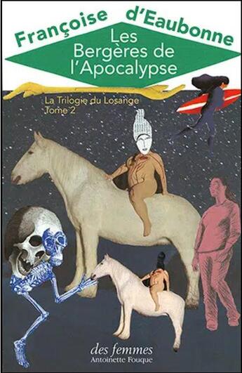 Couverture du livre « La trilogie du losange Tome 2 : les bergères de l'apocalypse » de Francoise D' Eaubonne aux éditions Des Femmes