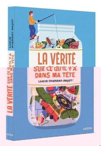 Couverture du livre « La vérité sur ce qu'il y a dans ma tête » de Lucie Pierrat-Pajot et Lucia Calfapietra aux éditions Auzou