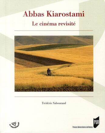 Couverture du livre « Abbas Kiarostami » de Frederic Sabouraud aux éditions Pu De Rennes