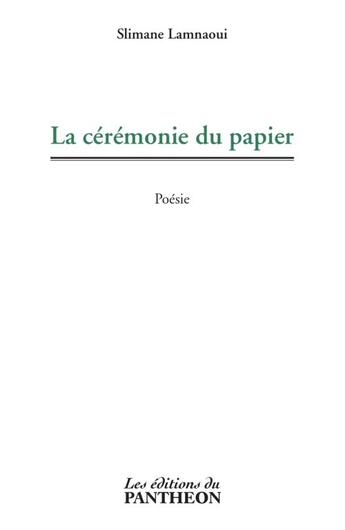 Couverture du livre « La cérémonie de papier » de Slimane Lamnaoui aux éditions Editions Du Panthéon