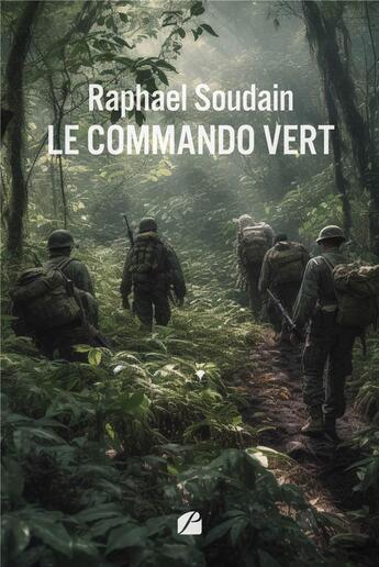 Couverture du livre « Le commando vert : Le village d'Oroupas au coeur de la crise » de Raphael Soudain aux éditions Editions Du Panthéon