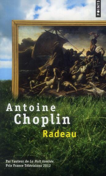 Couverture du livre « Radeau » de Antoine Choplin aux éditions Points