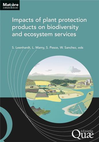 Couverture du livre « Impacts of plant protection products on biodiversity and ecosystem services » de Leenhardt/Mamy/Pesce aux éditions Quae