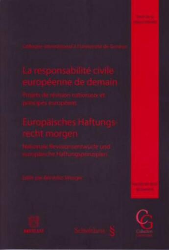 Couverture du livre « Responsabilité civile européenne de demain » de Winiger B. aux éditions Bruylant