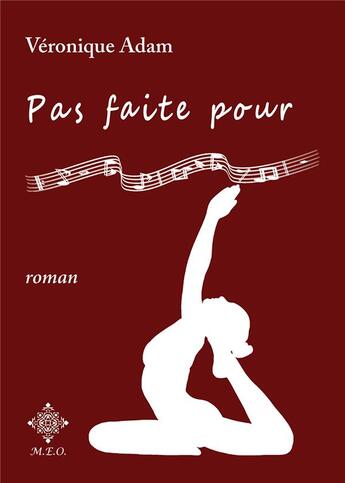 Couverture du livre « Pas faite pour » de Veronique Adam aux éditions Meo