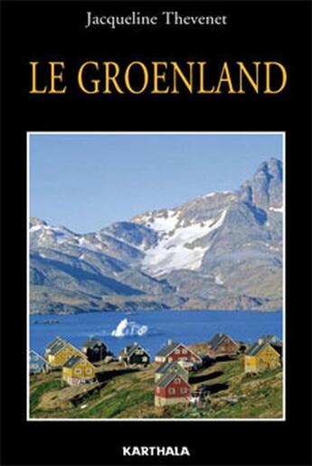 Couverture du livre « Le Groenland » de Thevenet Jacqueline aux éditions Karthala