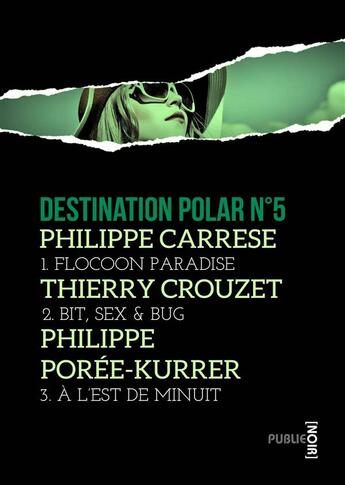 Couverture du livre « Destination polar t.5 » de Philippe Carrese aux éditions Publie.net