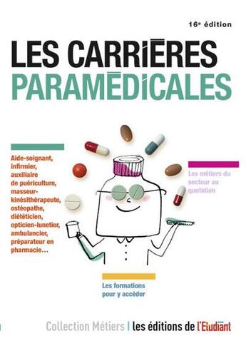 Couverture du livre « Les carrières paramédicales (16e édition) » de Elodie Raitiere aux éditions L'etudiant