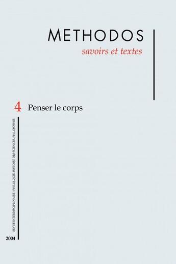 Couverture du livre « METHODOS T.4 ; penser le corps » de  aux éditions Savoirs Et Textes