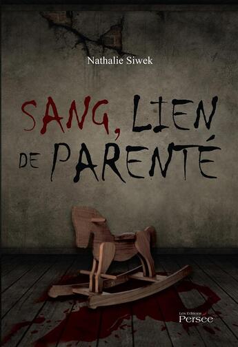 Couverture du livre « Sang, lien de parente » de Nathalie Siwek aux éditions Persee