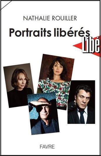 Couverture du livre « Portraits libérés » de Nathalie Rouiller aux éditions Favre