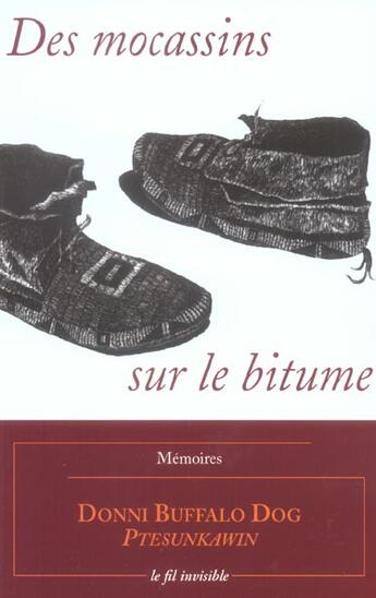 Couverture du livre « Des Mocassins Sur Le Bitume » de Donni Buffalo Dog aux éditions Fil Invisible