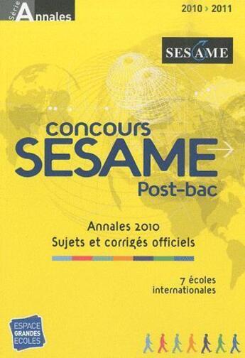 Couverture du livre « Annales Sésame (édition 2010/2011) » de  aux éditions Espace Grandes Ecoles