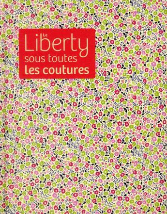 Couverture du livre « Le liberty sous toutes les coutures » de  aux éditions Tana