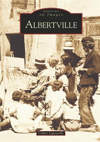 Couverture du livre « Albertville » de Cedric Lapostolle aux éditions Editions Sutton