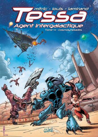 Couverture du livre « Tessa, agent intergalactique Tome 4 : Cosmolympiades » de Louis et Nicolas Mitric aux éditions Soleil