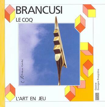 Couverture du livre « Coq (le) » de Brancusi aux éditions Centre Pompidou