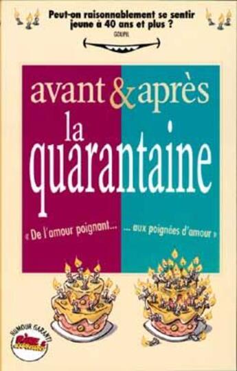 Couverture du livre « AVANT ET APRES... LA QUARANTAINE » de Jacky Goupil aux éditions Vents D'ouest