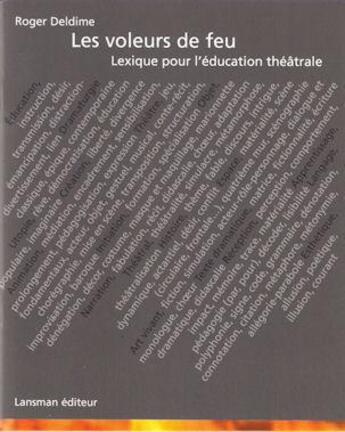 Couverture du livre « Les voleurs de feu » de Roger Deldime aux éditions Lansman