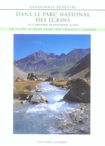 Couverture du livre « Randonnée pédestre dans le parc national des Ecrins » de Francois Labande aux éditions Olizane