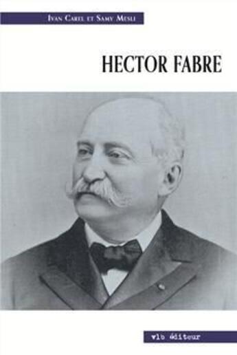 Couverture du livre « Hector fabre » de Carel Yvan aux éditions Vlb