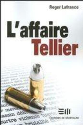 Couverture du livre « L'affaire Tellier » de Roger Lafrance aux éditions De Mortagne