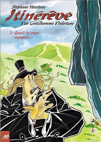 Couverture du livre « Itinérêve d'un gentilhomme d'infortune t.2 ; quand les anges voyagent... » de Stephane Heurteau aux éditions Le Cycliste