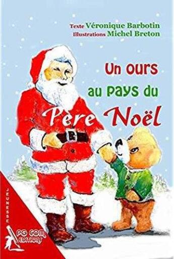 Couverture du livre « Un ours au pays du pere noel » de Veronique Barbotin aux éditions Pgcom