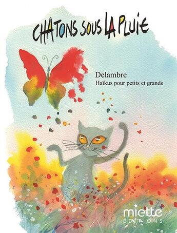 Couverture du livre « Chatons sous la pluie » de Jean-Michel Delambre aux éditions Miette Editions