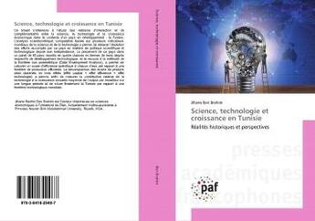 Couverture du livre « Science, technologie et croissance en Tunisie : Réalités historiques et perspectives » de Jihane Brahim aux éditions Presses Academiques Francophones