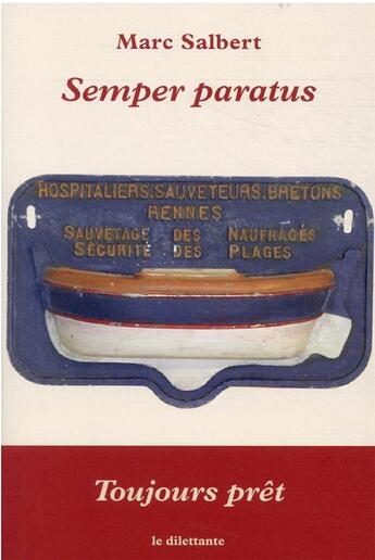 Couverture du livre « Semper paratus » de Marc Salbert aux éditions Le Dilettante