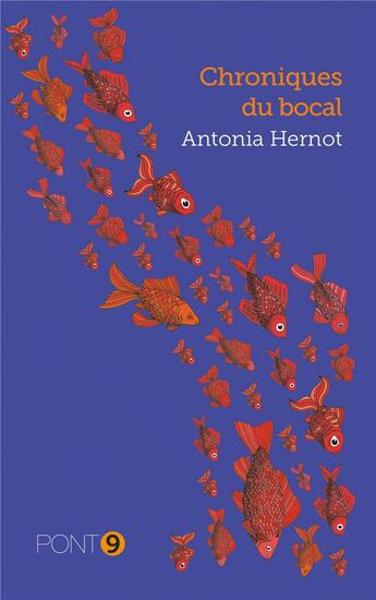 Couverture du livre « Chroniques du bocal » de Hernot Antonia aux éditions Au Pont 9