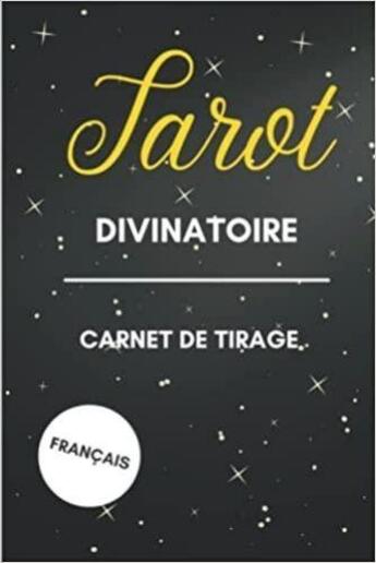 Couverture du livre « Tarot divinatoire français - Carnet de Tirage : Journal de tirages pour analyser vos prédictions | Carnet de Tirages de Cartes Tarot et Oracle | 100 » de Anonyme aux éditions Katharos