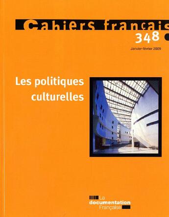 Couverture du livre « Les politiques culturelles (édition 2009) » de  aux éditions Documentation Francaise