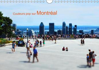 Couverture du livre « Couleurs pop sur montreal calendrier mural 2019 din a4 horizontal - l ete a montreal photos graphi » de Martrou Thierry aux éditions Calvendo