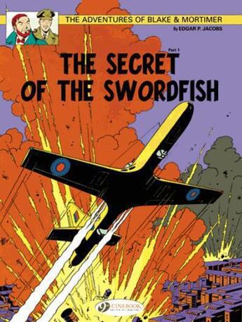 Couverture du livre « Blake et Mortimer t.15 : the secret of the swordfish t.1 » de Edgar Pierre Jacobs aux éditions Cinebook