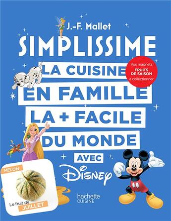 Couverture du livre « Simplissime : la cuisine en famille la + facile du monde avec Disney » de Jean-Francois Mallet aux éditions Hachette Pratique