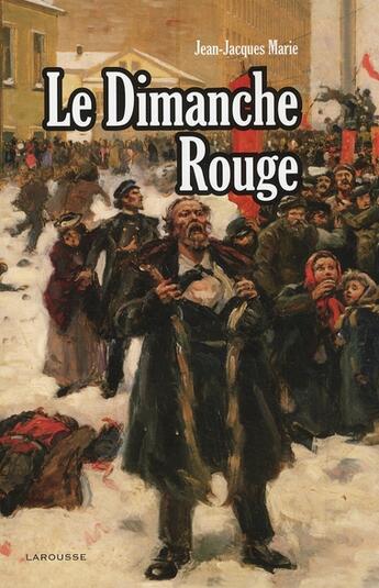 Couverture du livre « Le dimanche rouge » de Marie-Jj aux éditions Larousse