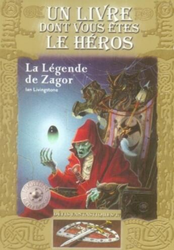 Couverture du livre « Défis fantastiques t.17 ; la légende de Zagor » de Livingstone/Mckenna aux éditions Gallimard-jeunesse