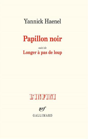 Couverture du livre « Papillon noir ; longer à pas de loup » de Yannick Haenel aux éditions Gallimard