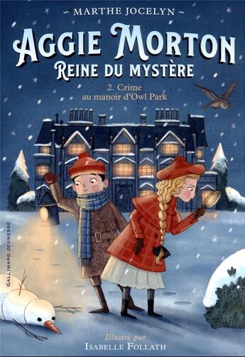 Couverture du livre « Aggie Morton reine du mystère Tome 2 : crime au manoir d'Owl Park » de Marthe Jocelyn et Isabelle Follath aux éditions Gallimard-jeunesse